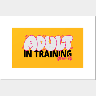 Adult In Training Grow Up Word Lettering Art Posters and Art